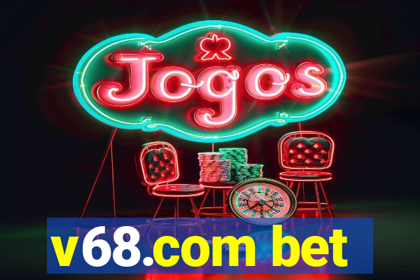 v68.com bet